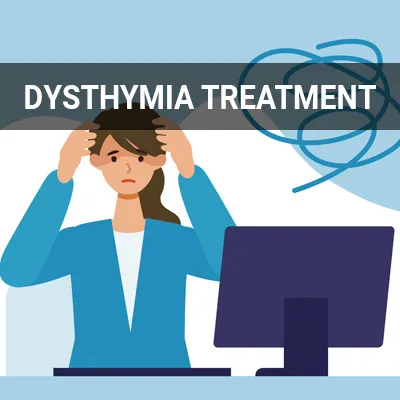 Visit our Dysthymia Treatment (Persistent Depressive Disorder) page
